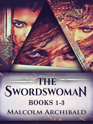 cover image of The Swordswoman--Books 1-3